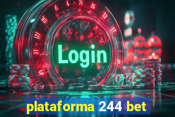 plataforma 244 bet